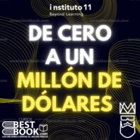 De 0 a 1 Millón de Dólares – Carlos Muñoz & Carlos Samano