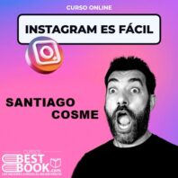 Instagram es Facil – Santiago Cosme