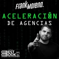 Aceleración de Agencias 2022 – Frank Moreno