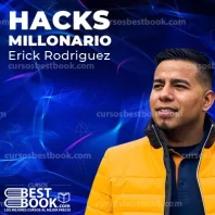 Hacks Millonario 2022 – Erick Rodriguez