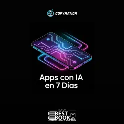 Portada del curso “Apps Con IA en 7 Días” de Copynation mostrando una app móvil emergente y el logotipo de CopyNation sobre un fondo tecnológico.