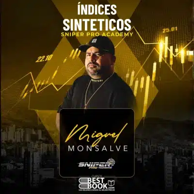 Curso Índices Sintéticos Sniper Pro Academy de Miguel Monsalve